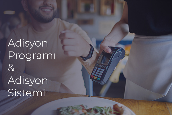 Adisyon Programı ve Adisyon Sistemi