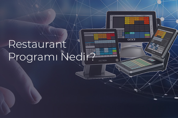 Restaurant Programı Nedir