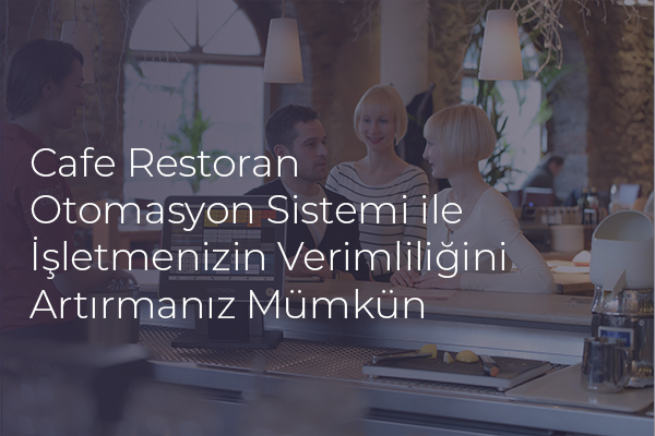 Cafe Restoran Otomasyon Sistemi